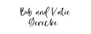 Bob and Katie Gerecke