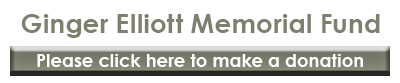 Ginger Elliott Memorial Fund - click to make donation
