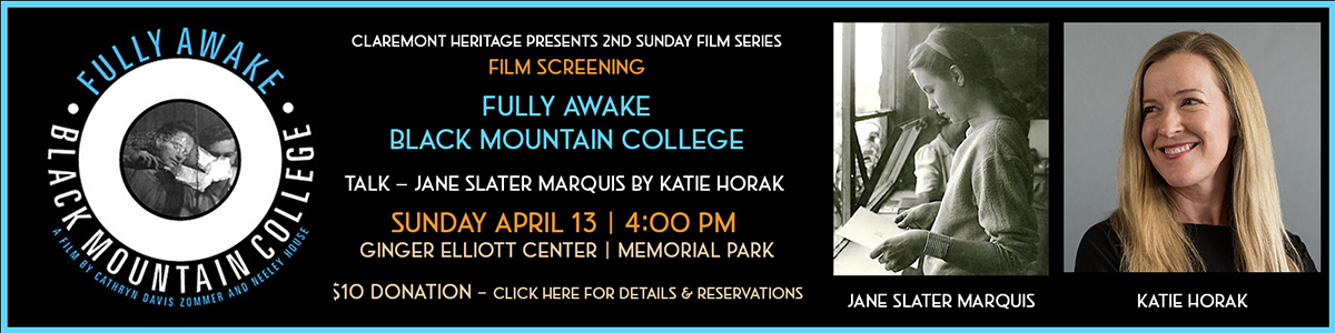 Film Screening Fully Awake Black Mountain College Talk Jane Slater Marquis Katie Horak April 13 at 4:00pm