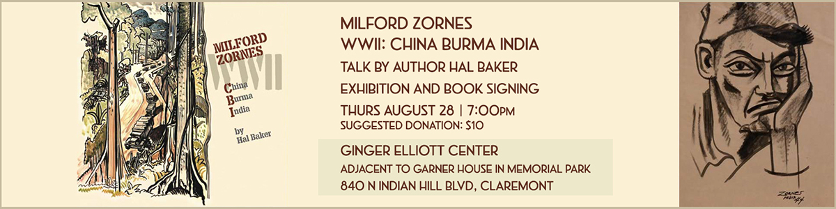 Milford Zornes book: WWII China, Burma India / Talk by Hal Baker, Author / Booksigning and Exhibition