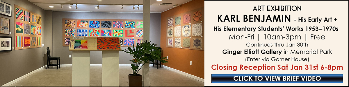 Art Exhibition | Early Karl Benjamin and works by his Elementary Students 1953-1970s | Opening Reception Sat Jan 3 | 6-9pm | Ginger Elliott Gallery | Free