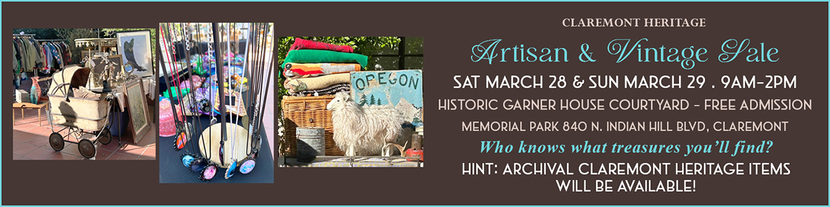 Claremont Heritage Artisan and Vintage Sale Flea Market Mar 28 and 29 Garner House Courtyard