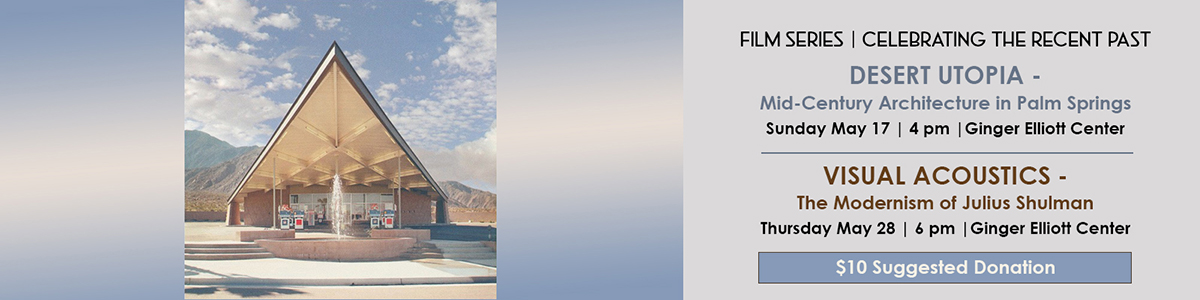 Claremont Heritage Film Series | Desert Utopia | Visual Acoustics